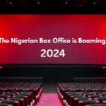 The Nigerian Box Office is Booming