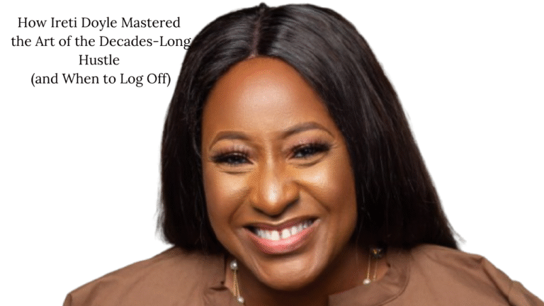 How Ireti Doyle Mastered the Art of the Decades-Long Hustle (and When to Log Off) 5 How Ireti Doyle Mastered the Art of the Decades-Long Hustle